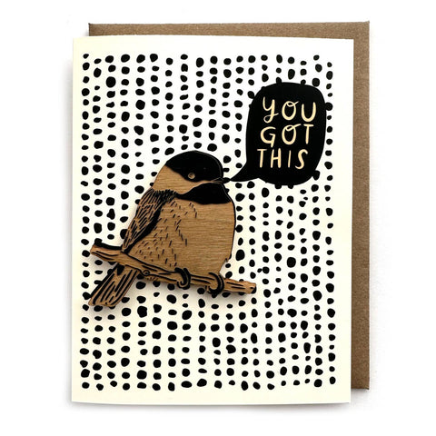 You Got This - Chickadee Magnet with Card