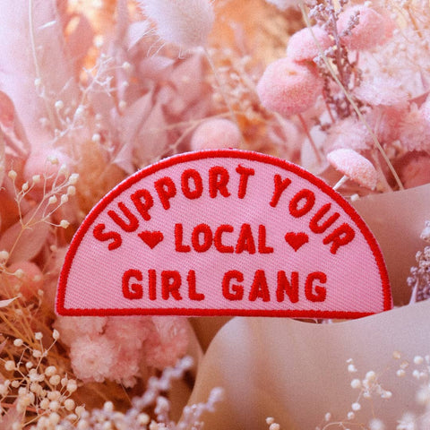 Support Your Local Girl Gang Patch